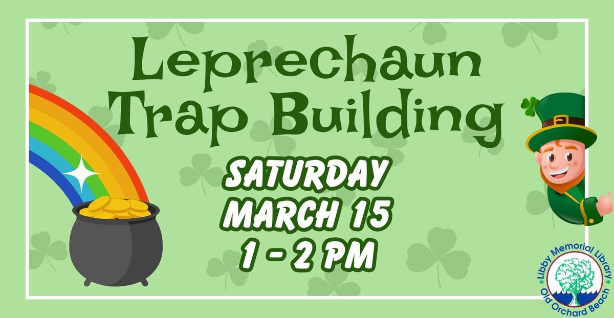 Leprechaun Trap Building