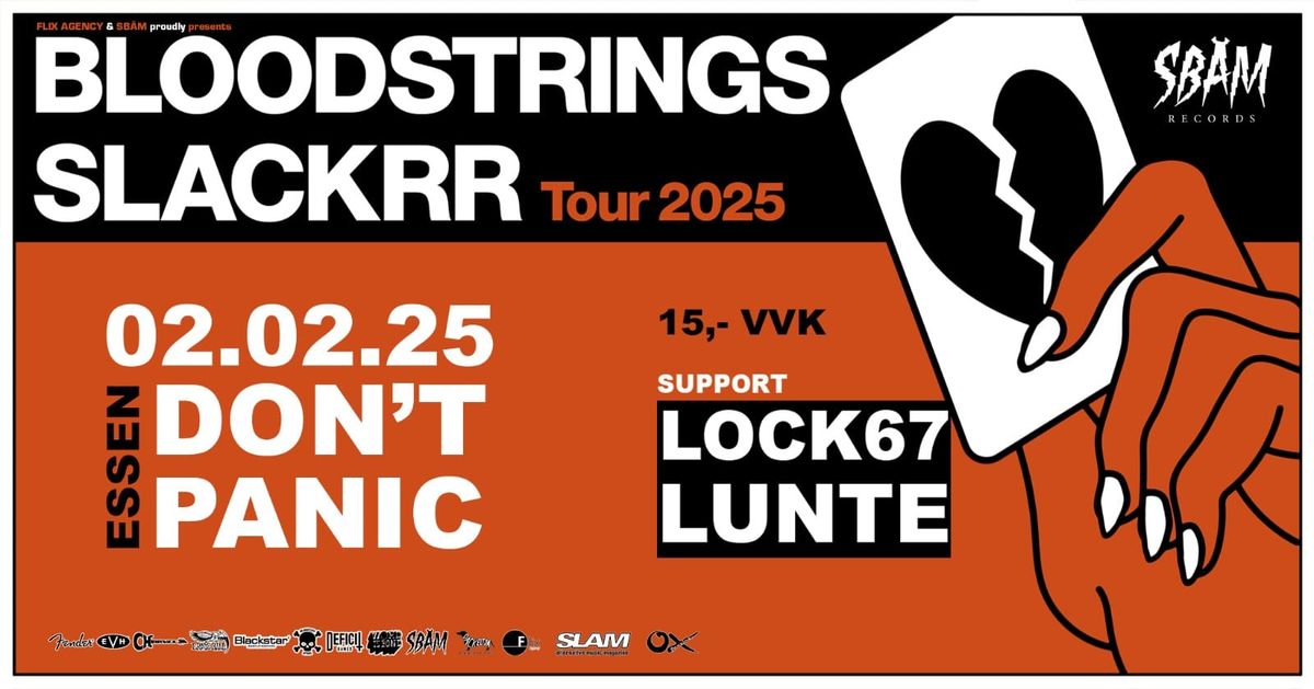 BLOODSTRINGS + SLACKRR + LOCK 67 + LUNTE presented by LEAVEN ENTERTAINMENT 