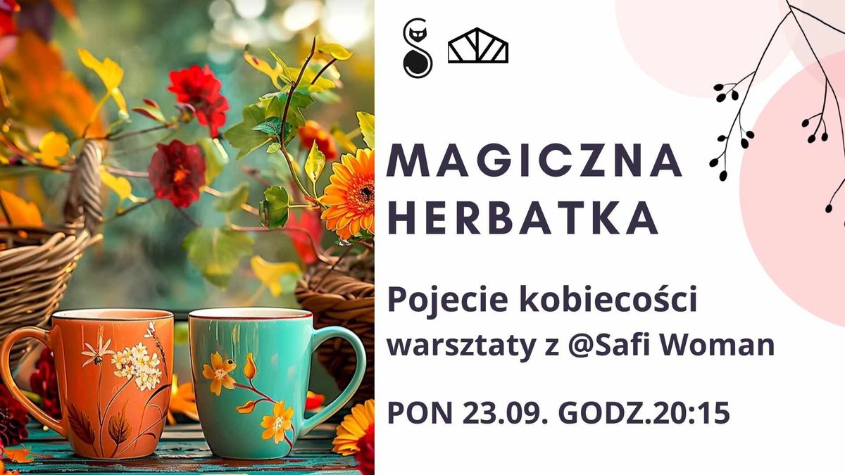 Spotkanie: Magiczna Herbatka