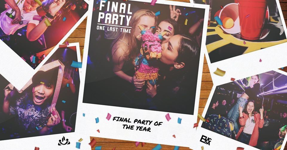 Final Semester Party - One More Time
