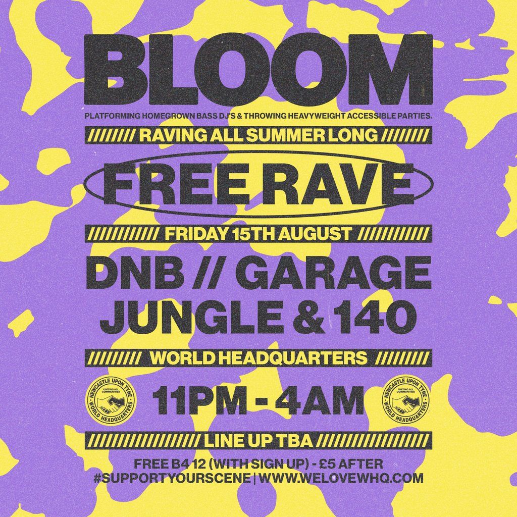BLOOM - FREE RAVE - D'n'B, Jungle, UK Garage, 140