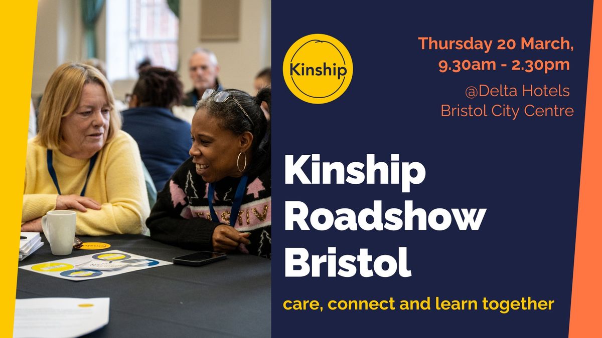 Kinship Roadshow Bristol