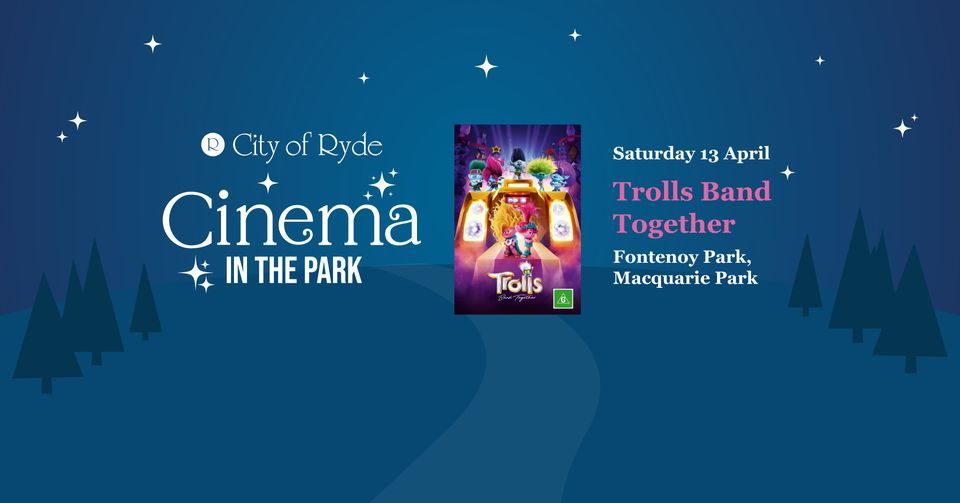 Cinema in the Park: Trolls Band Together