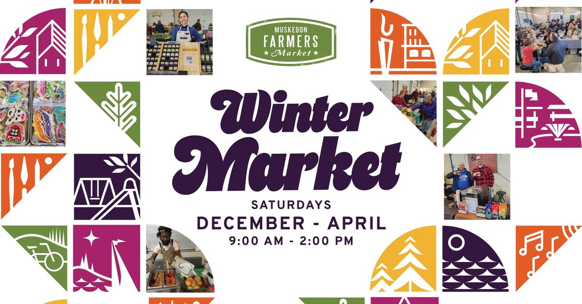 Muskegon Farmers Market - Winter Market