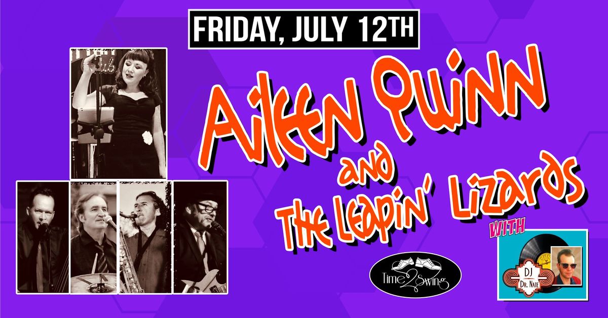 AILEEN QUINN & THE LEAPIN' LIZARDS with DJ DR NATE at The Moose