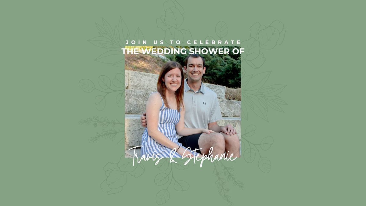 Wedding Shower for Travis Reimer & Stephanie Gaches