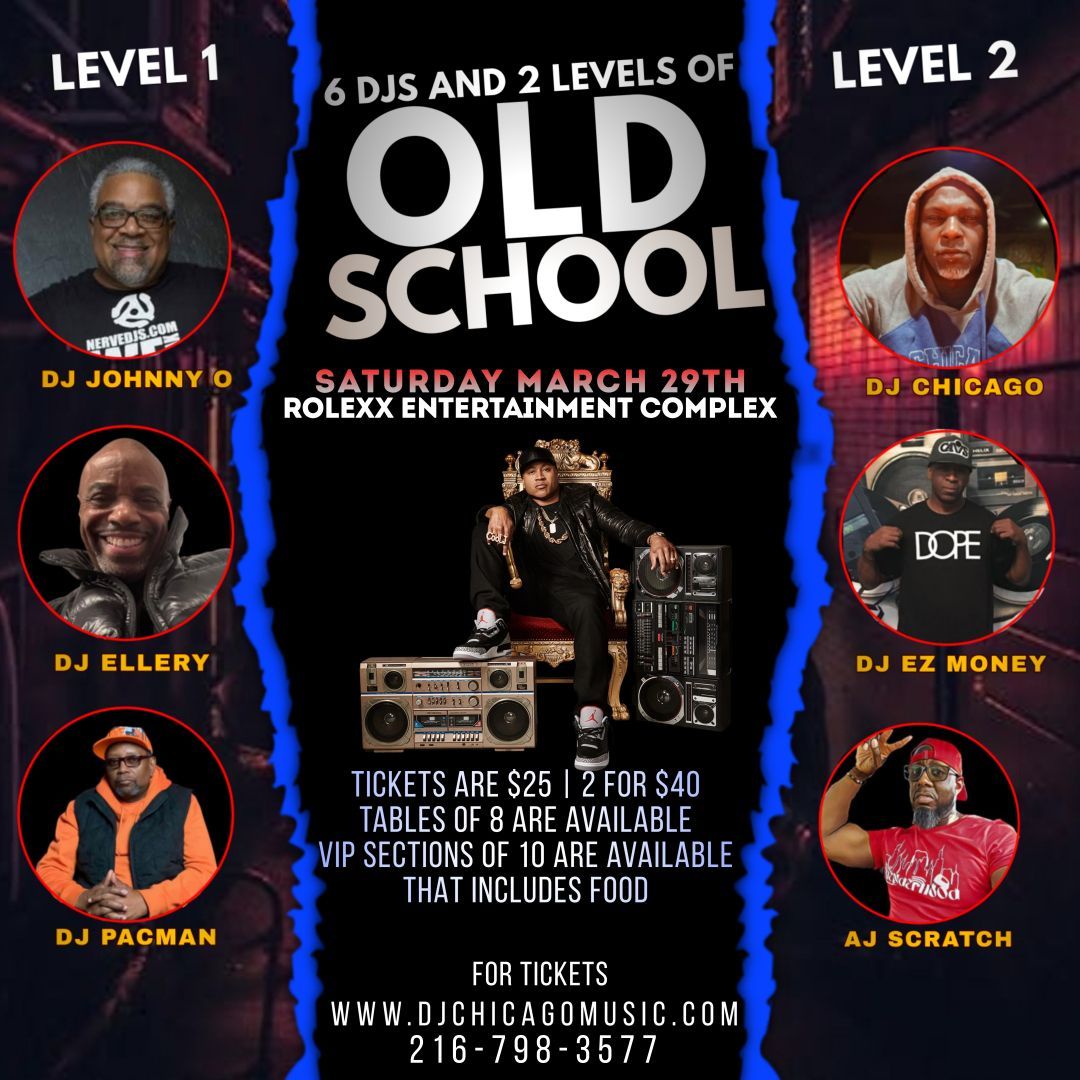 OLD SCHOOL (2 levels 6 Djs at Rolexx)