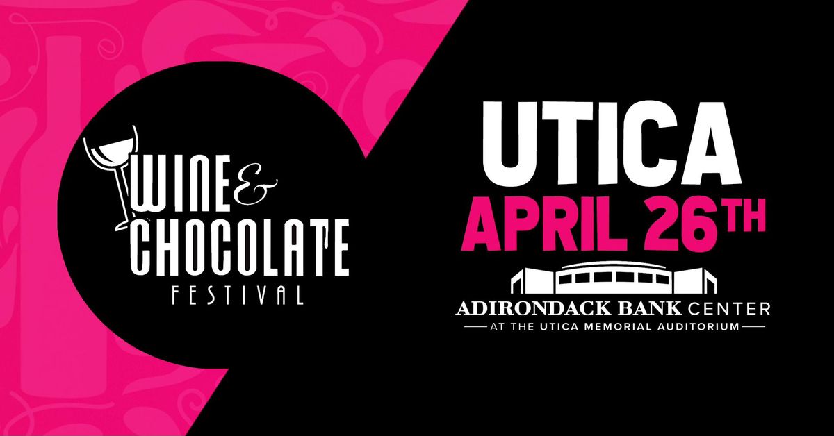 Wine & Chocolate Festival (Utica)