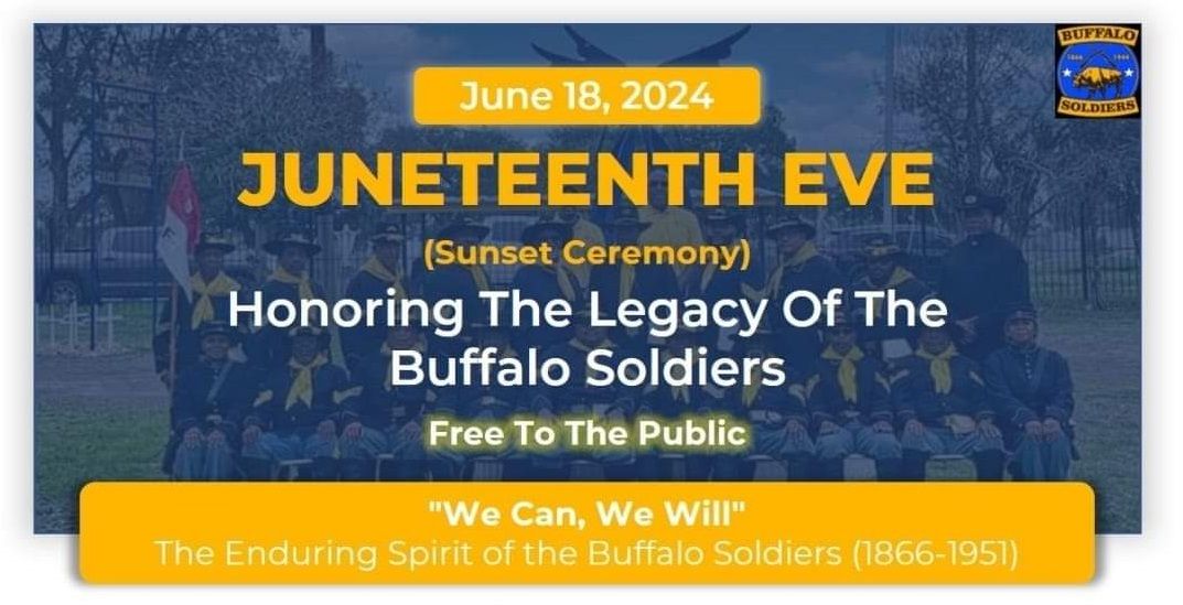 "We Can, We Will": The Enduring Spirit of The Buffalo Soldiers - Juneteenth Eve Sunset Ceremony