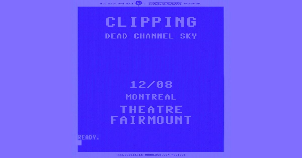 CLIPPING - Montr\u00e9al