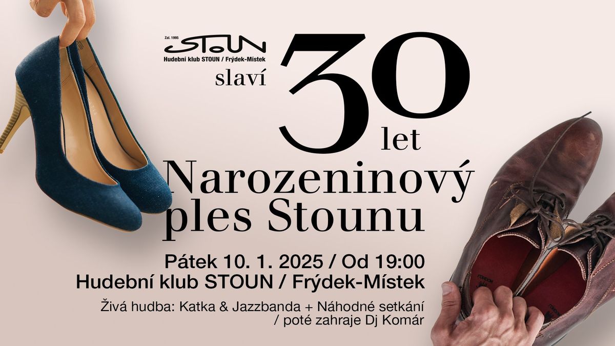 Narozeninov\u00fd ples Stounu 30 let | Hudebn\u00ed klub STOUN