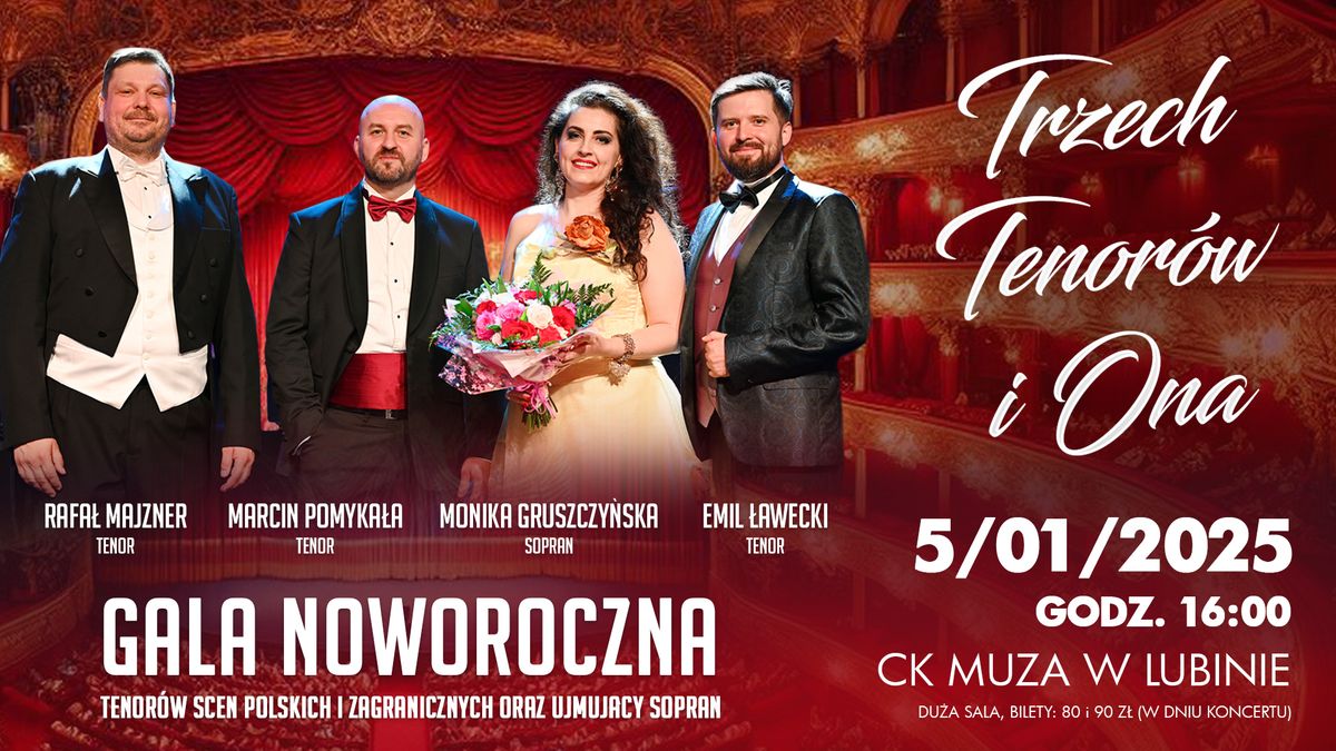 Trzech Tenor\u00f3w i Ona \u2013 Gala koncertowa \u25cf CK MUZA LUBIN