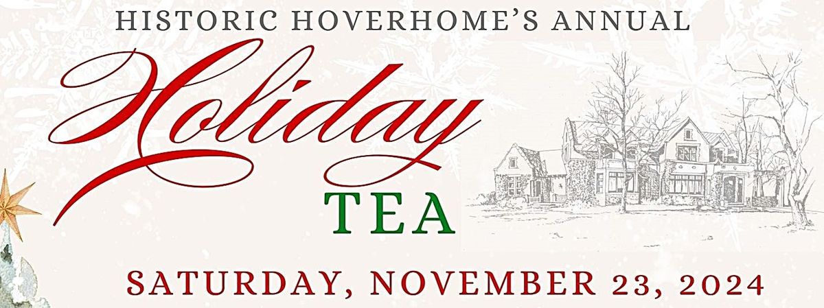 Historic Hoverhome's Annual Holiday Tea