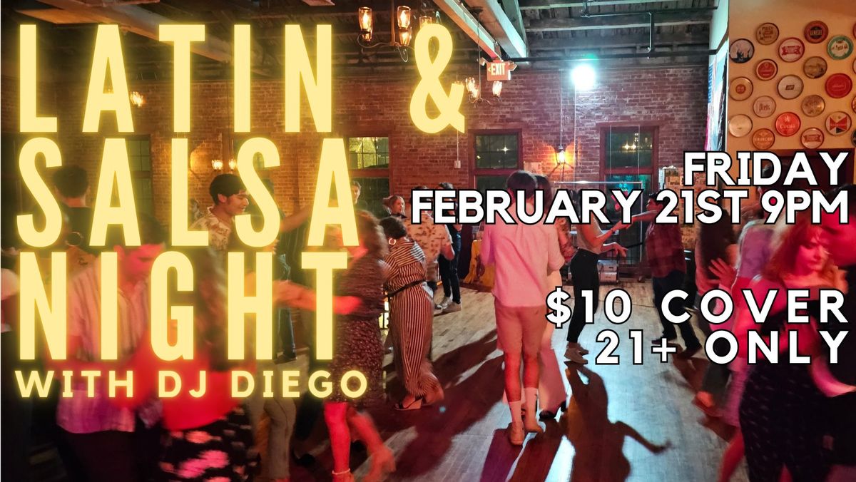 Latin & Salsa Night with DJ Diego!