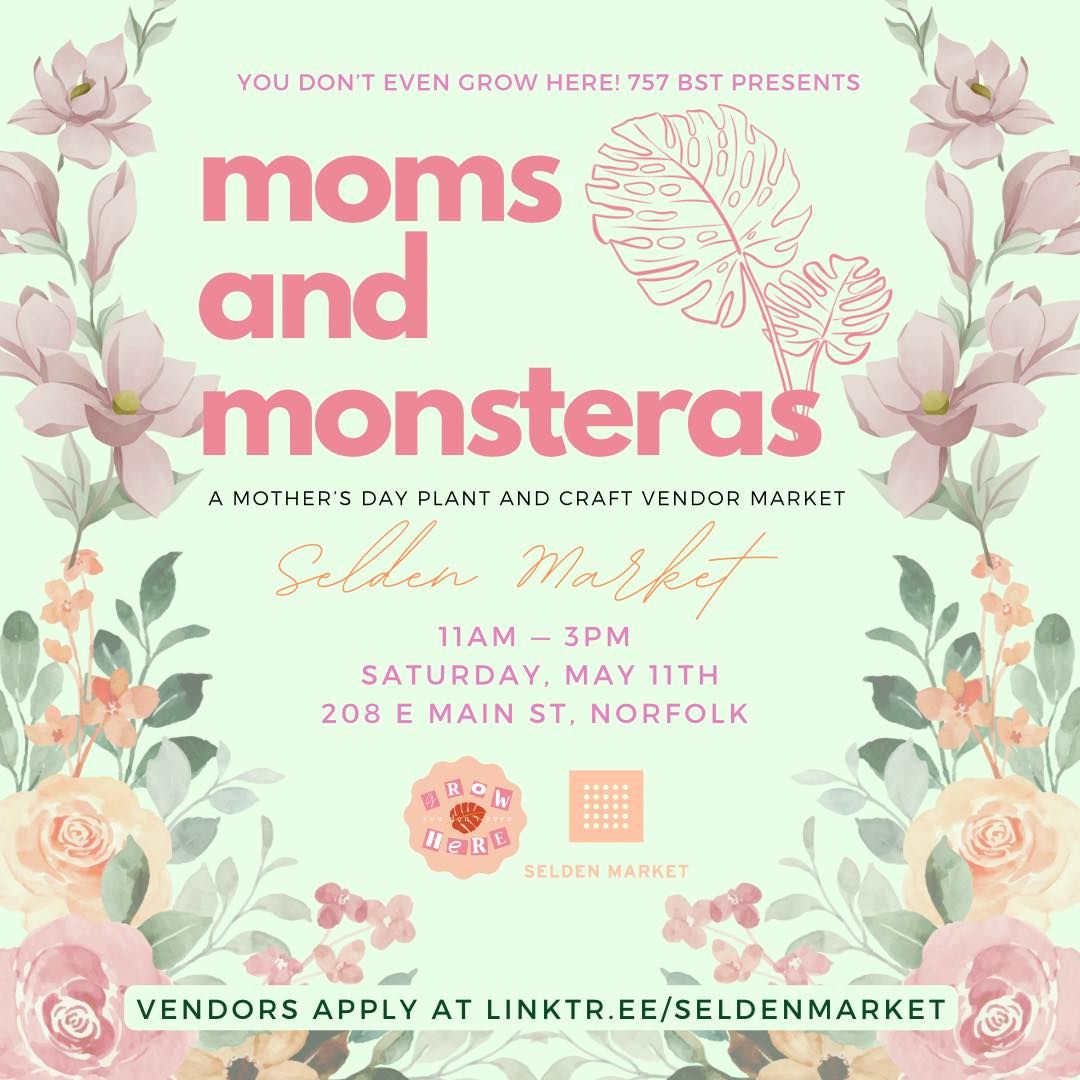 MOMS & MONSTERAS (Houseplant & Craft Market w\/ YDEGH757) at Selden Market
