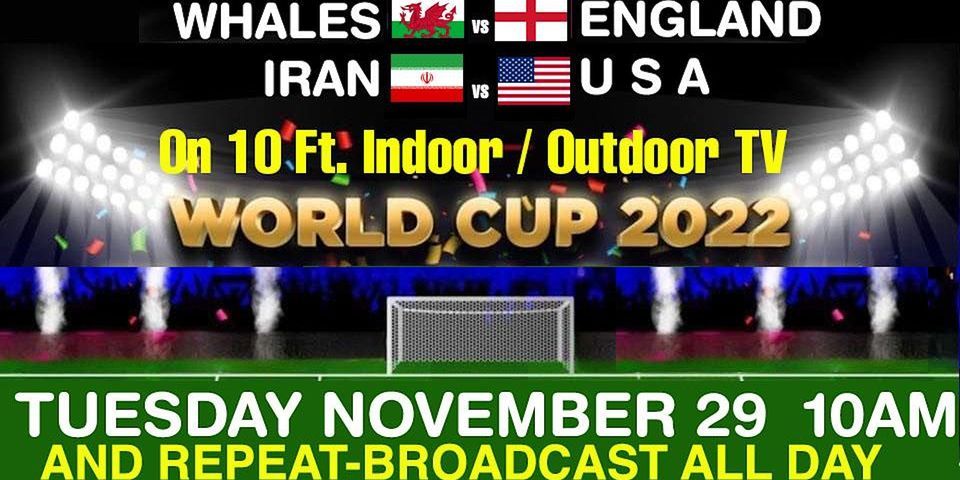 WORLD CUP- WALES v ENGLAND & IRAN v USA - GIANT 10Ft TVs   MIAMI BEACH