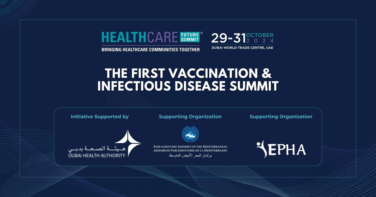 The First Vaccination & Infectious Disease Summit