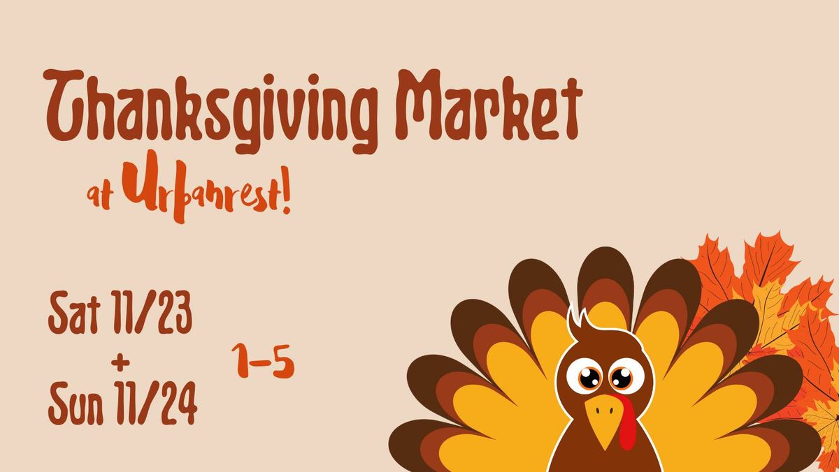 Thanksgiving Market at URB! \ud83e\udd83\ud83c\udf81