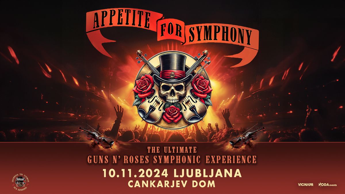 APPETITE FOR SYMPHONY - The Ultimate Guns N' Roses Symphonic Experience \u25cf LJUBLJANA, Cankarjev dom