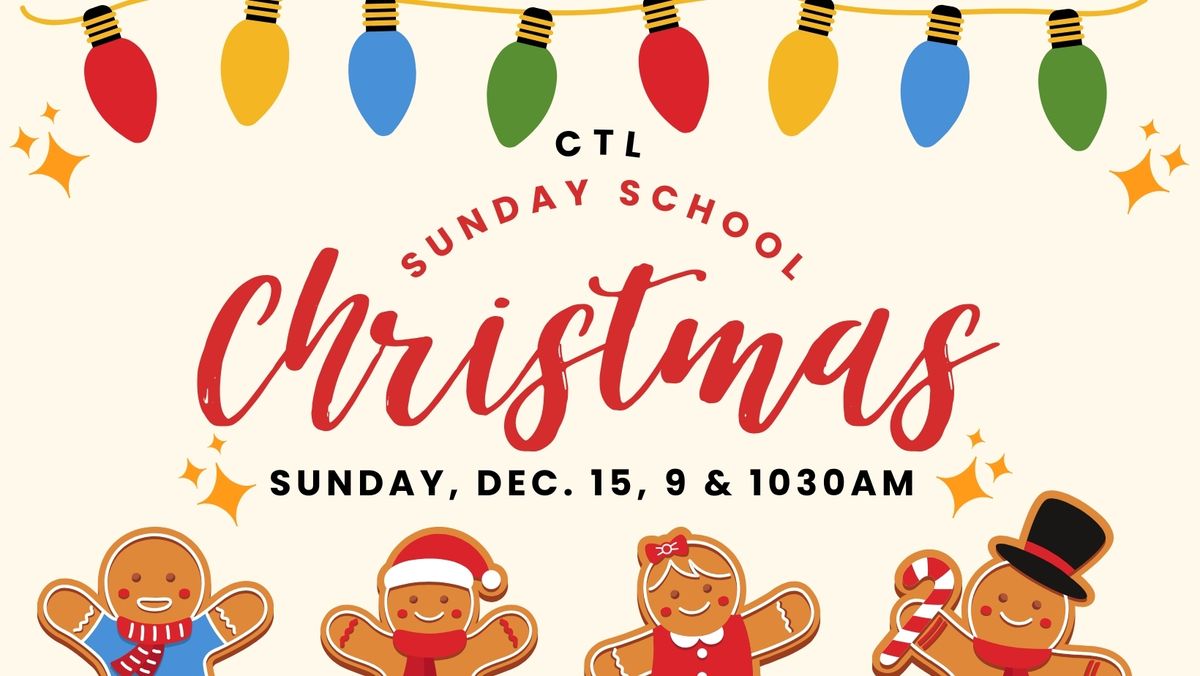 CTL Sunday School Christmas Performances!