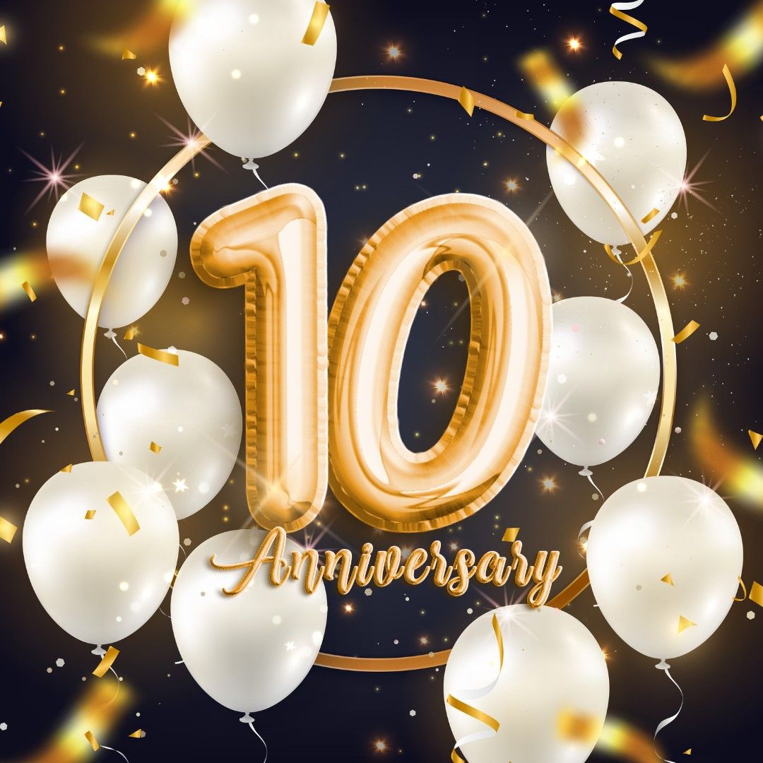 10 Year Anniversary Celebration