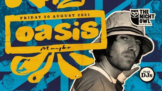 Oasis Maybe (Live Oasis Tribute) + Carl Morris (acoustic) at The Night Owl