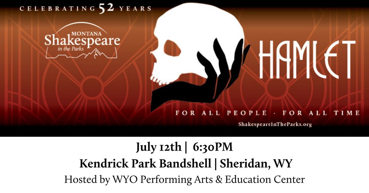 Free Performance of "Hamlet" in Sheridan, WY