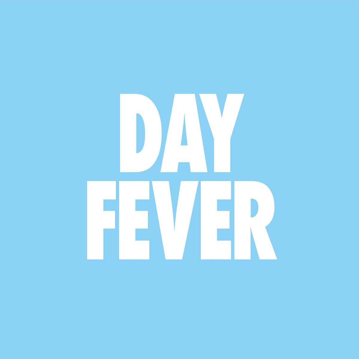 Day Fever