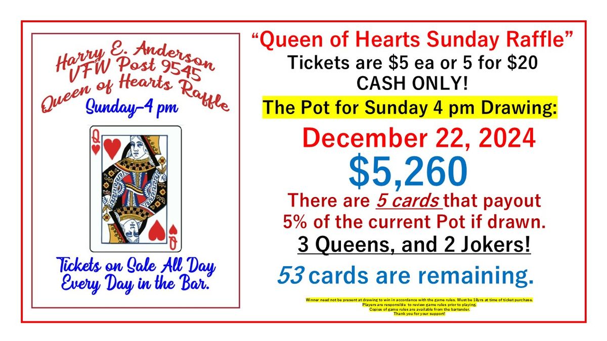 NL VFW Sunday QUEEN of HEARTS RAFFLE! Pot is $5,260 Tickets available all week. Public Welcome!!