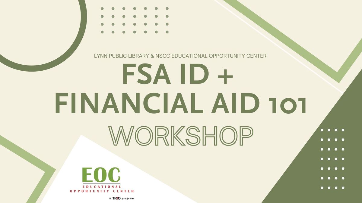 FSA ID & Financial Aid 101