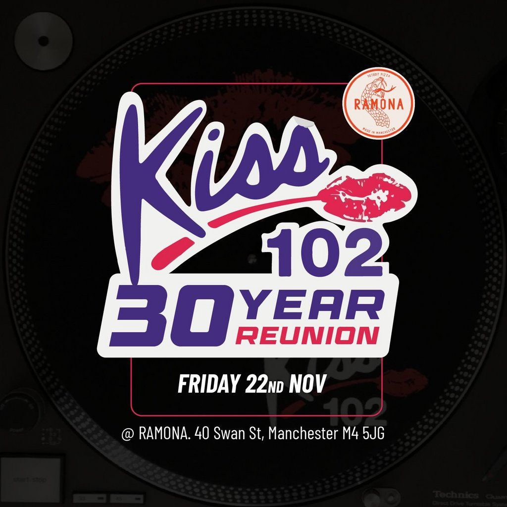 Kiss102\/5 fm 30 year reunion