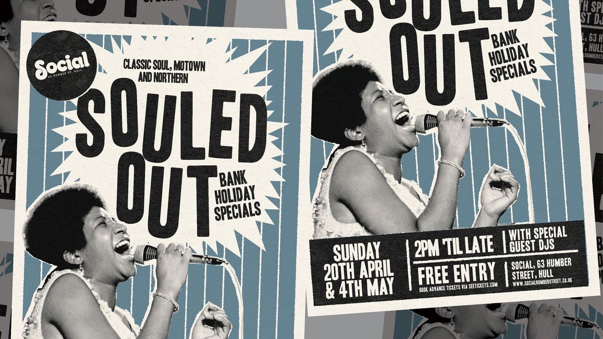 Souled Out (Bank Holiday Special) | Social | Hull