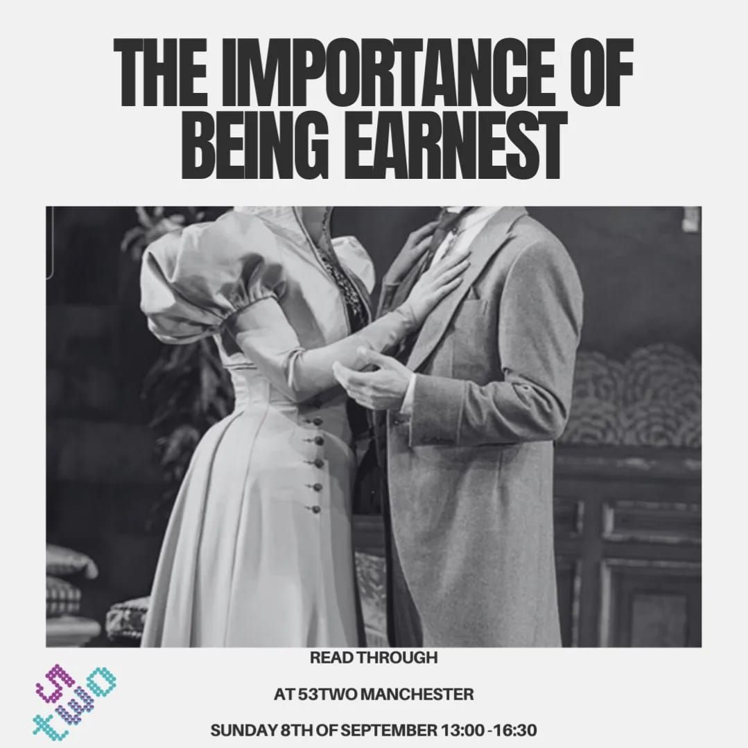 The Importance of Being Earnest - Read Through and Networking