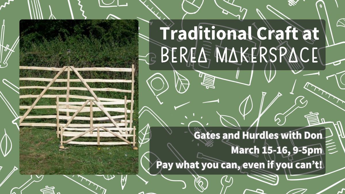 Traditional Craft 2025 - Gates and Hurdles with Don Weber