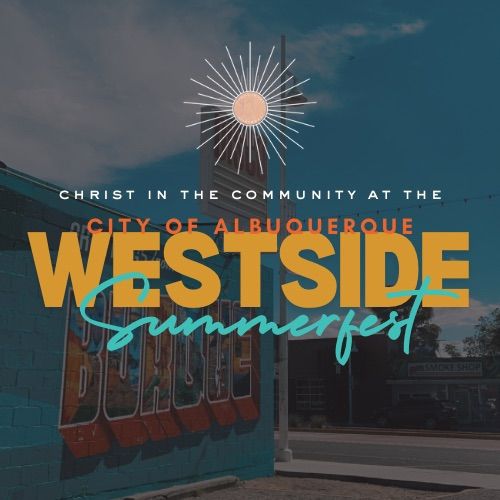 Christ in the Community at the Westside Summerfest!