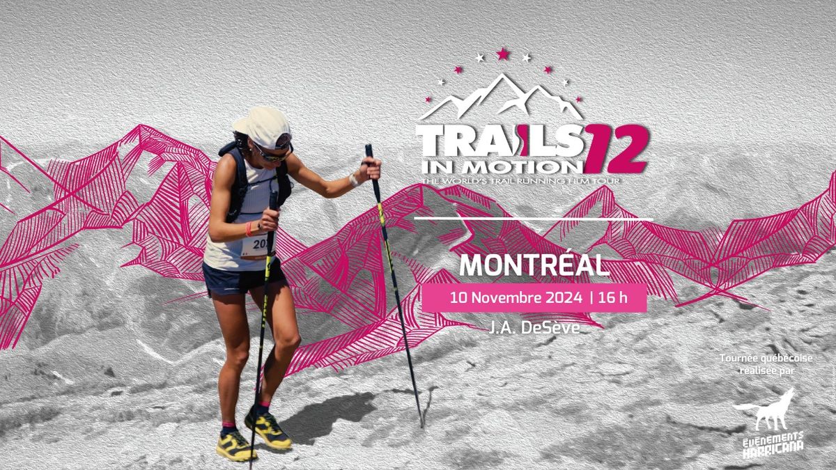 Trails In Motion - Projection \u00e0 Montr\u00e9al du 10 novembre