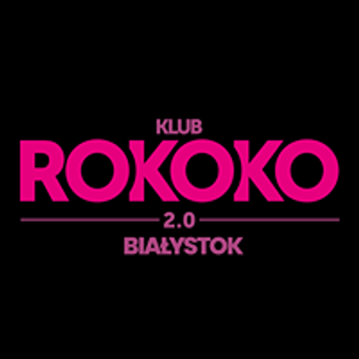 Rokoko 2.0 Bia\u0142ystok