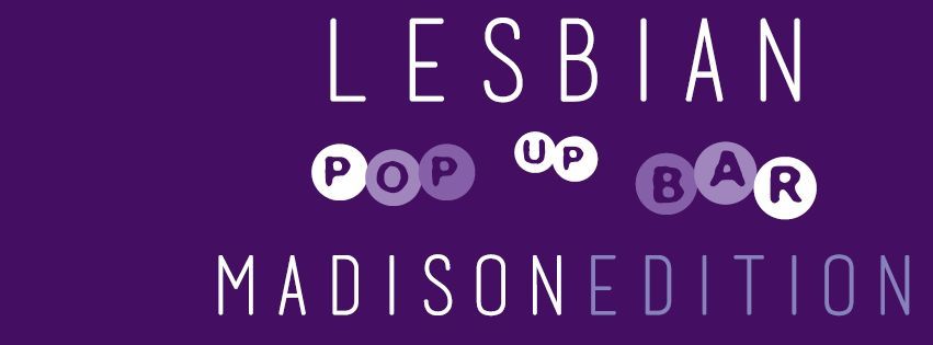 Lesbian Pop Up Bar-Lucille Madison