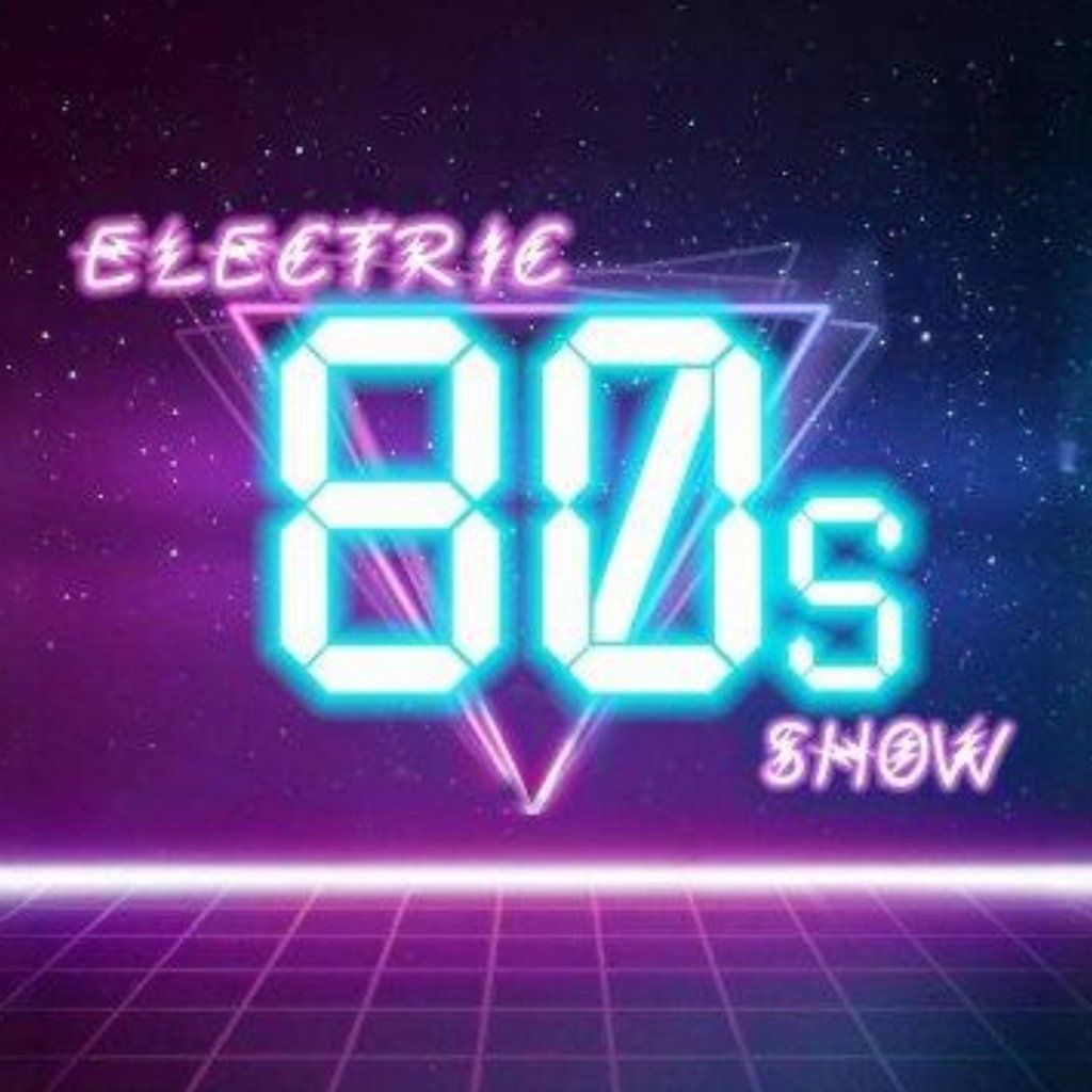 Electric 80's Show