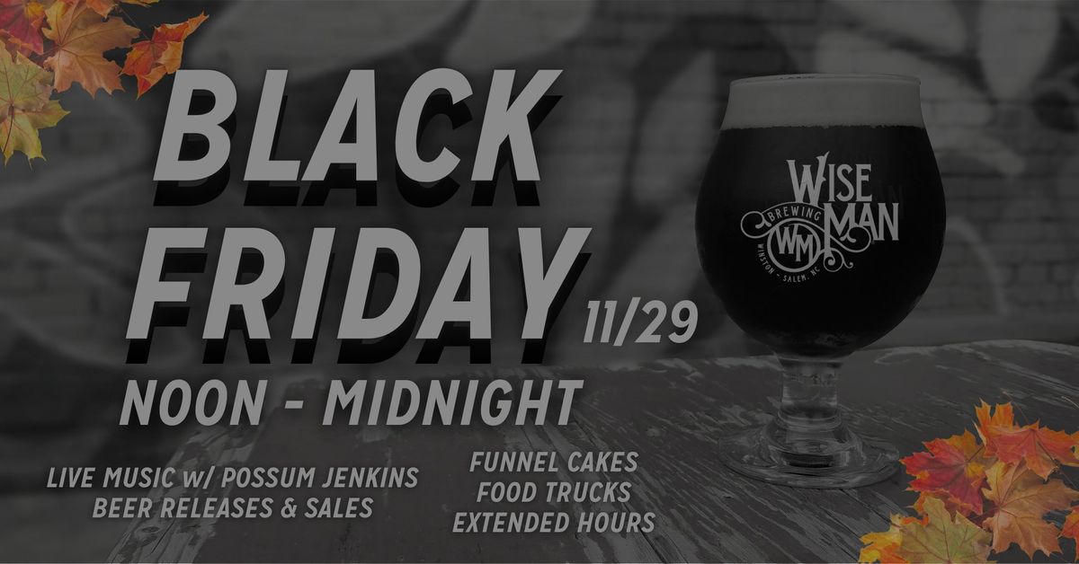 Black Friday @ Wise Man!