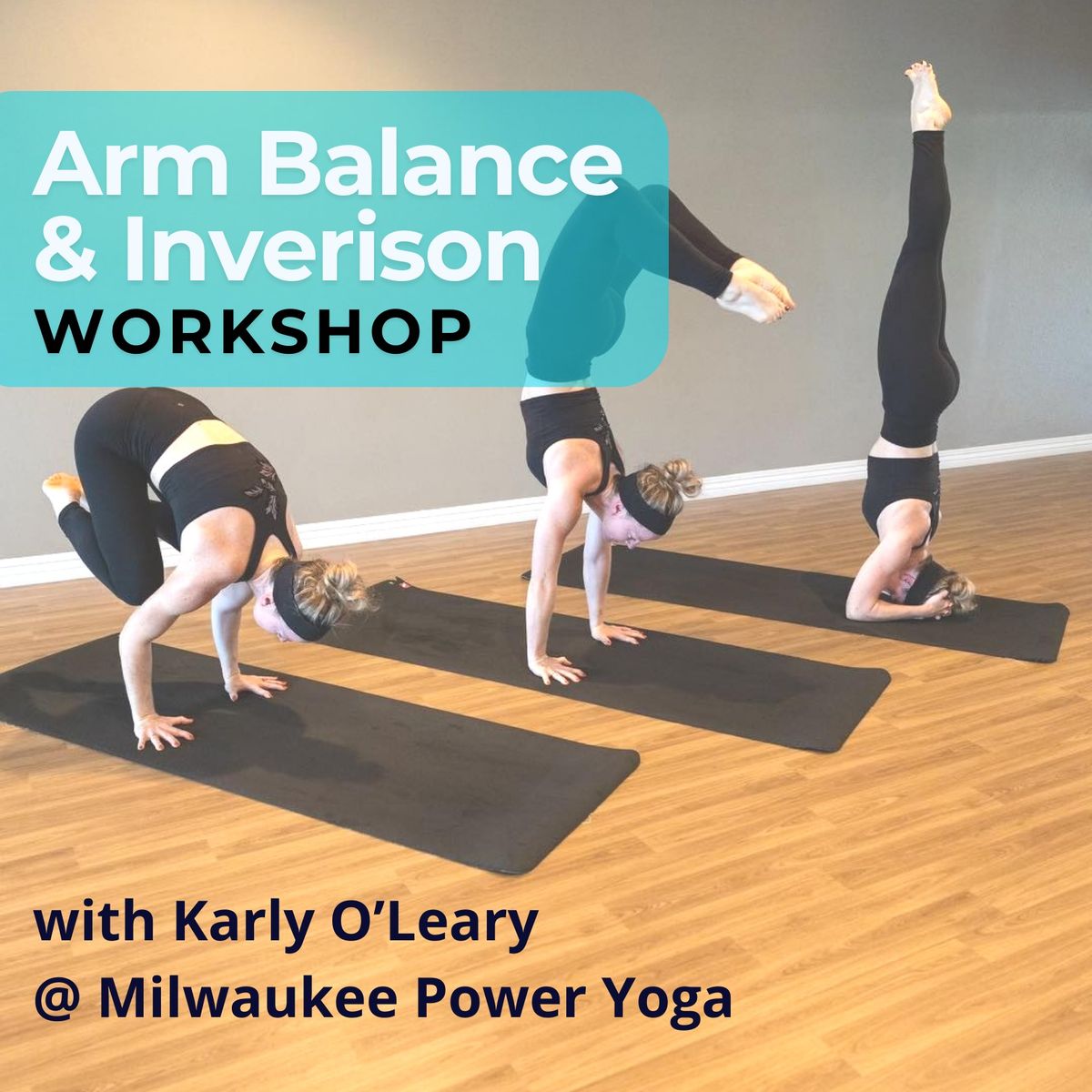 Arm Balance & Inversion Workshop with Karly