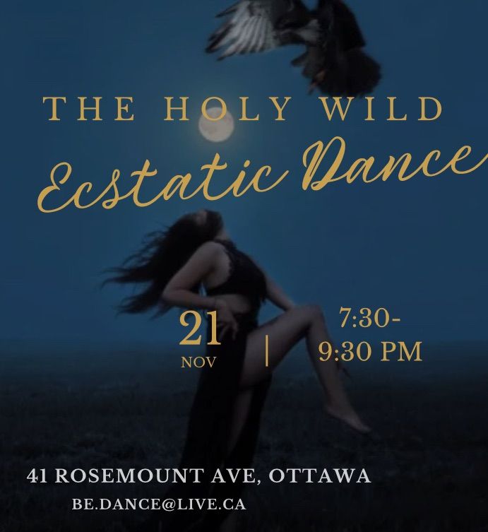 The Holy Wild \u2022 Ecstatic Dance