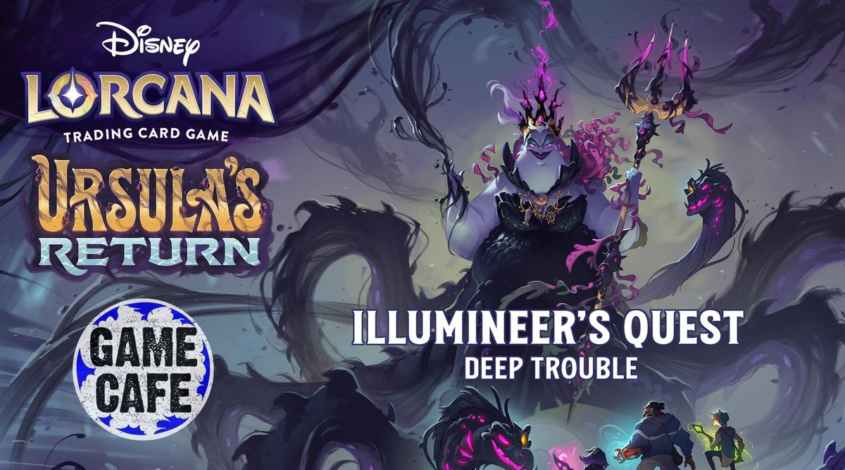 Lorcana Illumineer's Quest: Deep Trouble Event