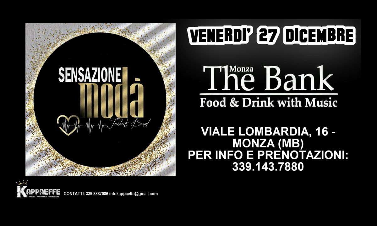 VENERDI' 27 DICEMBRE @SENSAZIONE MODA' TRIBUTE BAND @THE BANK MONZA