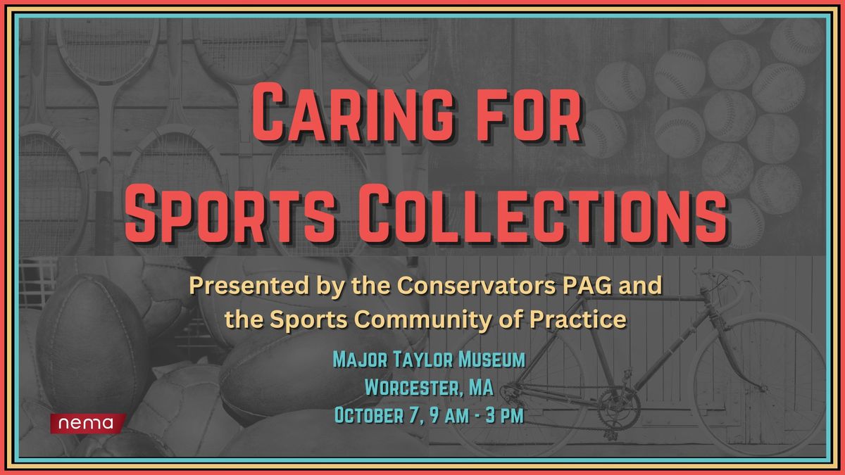 Caring for Sports Collections Workshop