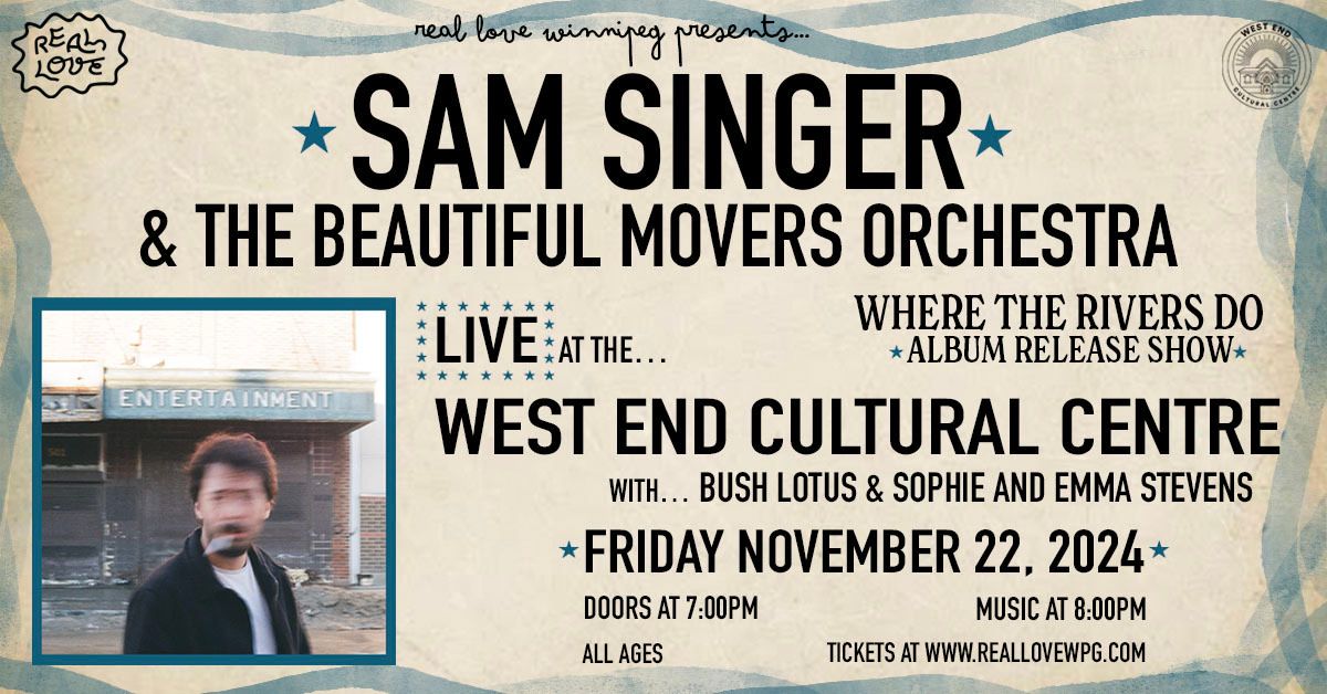 Sam Singer "Where The Rivers Do" Album Release w\/ Bush Lotus \u2022 Sophie & Emma Stephens as "Buglando"