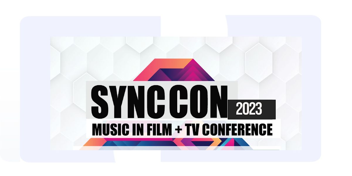 SYNC CON, Hollywood: Music In Film and TV Conference