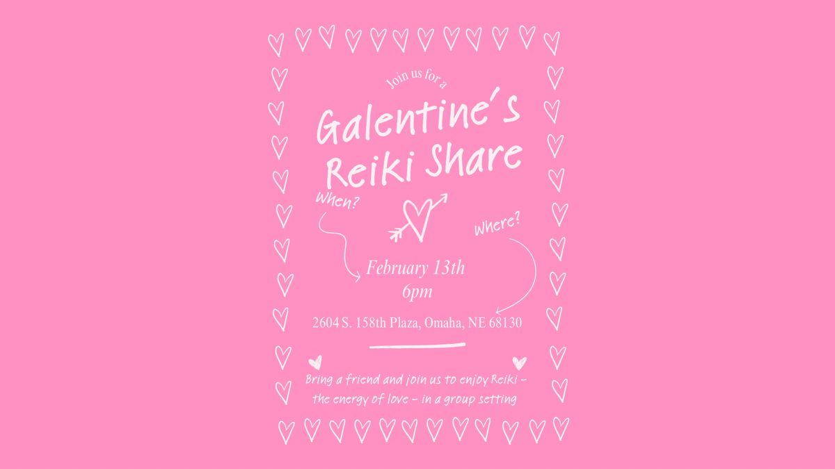 Galentine\u2019s Reiki Share