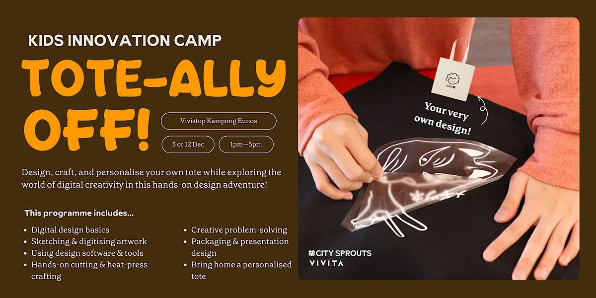 Kids Innovation Camp: Tote-Ally You