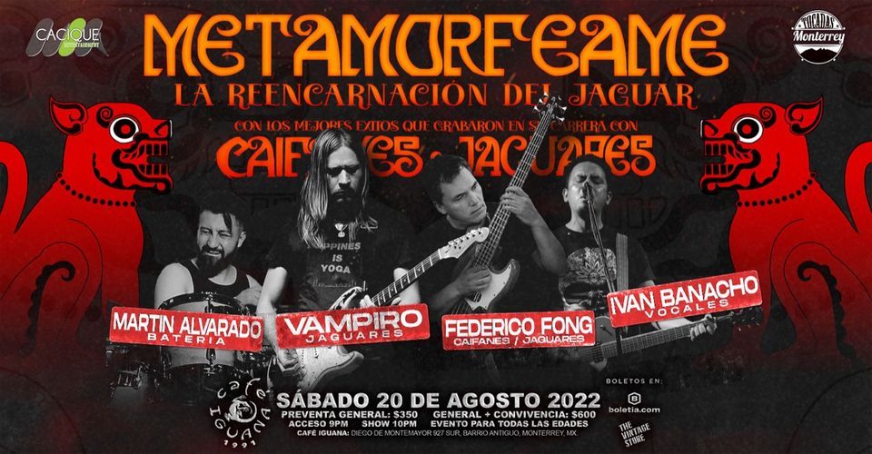 METAMORFEAME en Monterrey (Tributo Caifanes & Jaguares)